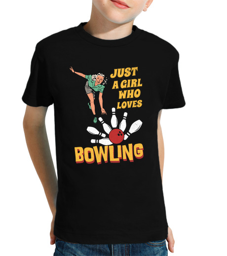 Tee Shirt Pour Enfant Manche Courte juste une fille who love le bowling