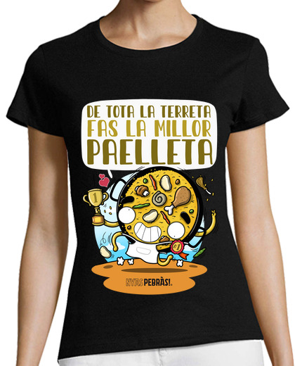 Image of de tota la terreta fas la millor paelleta