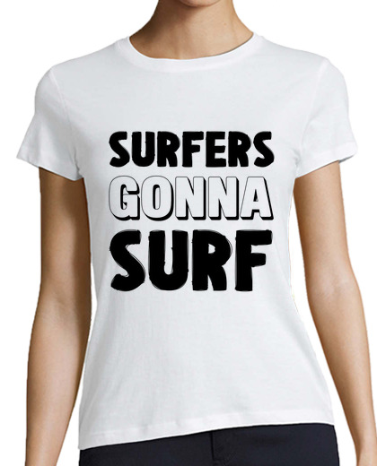 Image of ride the wave surfers gonna surf b