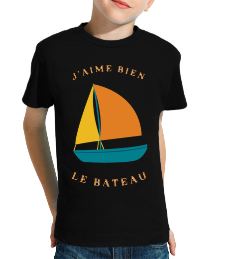 Tee Shirt Pour Enfant Manche Courte j aime bien le bateau