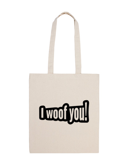 Image of dog i love you funny pun woof bag documents tote seduction