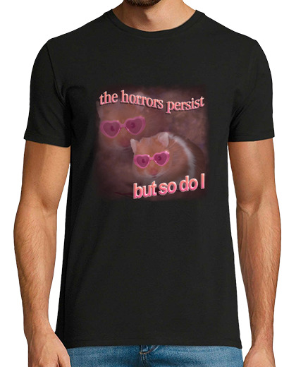 Image of The Horrors Persist But So Do I Hamster