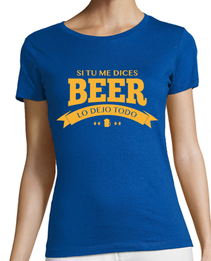 Image of if you tell me beer i leave it all