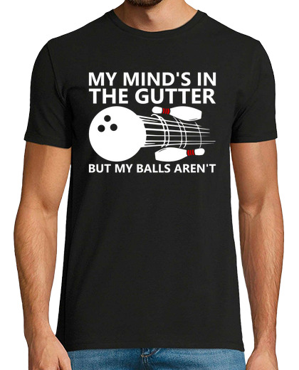 Image of My Minds in the Gutter But My Balls Are