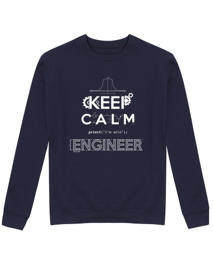 Sudadera Sin Capucha Unisex KEEP CALM, I'M AN ENGINEER laTostadora