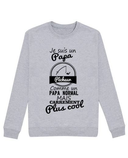 Sweat Unisexe Papa pêcheur plus cool