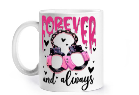 Image of pink handcuffs forever humor cup to personalize coffee tea croissants herbal infusion