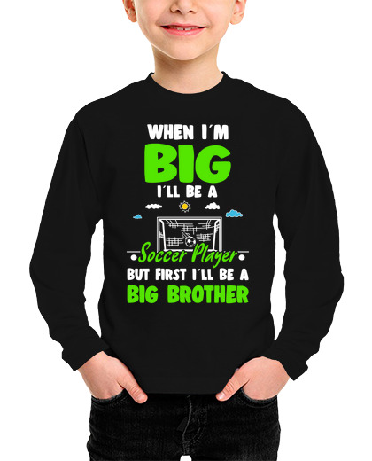 Image of When Im Big Ill Be An Soccer Player