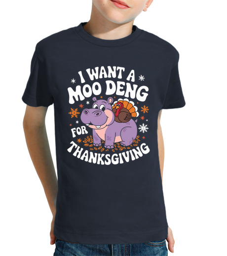 Tee Shirt Pour Enfant Manche Courte je veux un moo deng pour ont