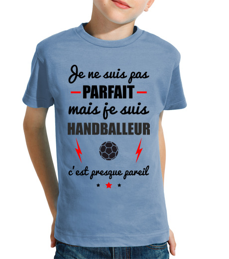 Tee Shirt Pour Enfant Manche Courte Pas parfait mais handballeur