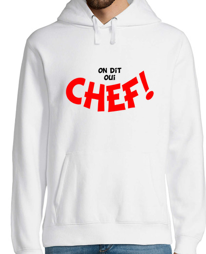 Sweat-shirt À Capuche Pour Homme On dit oui chef !