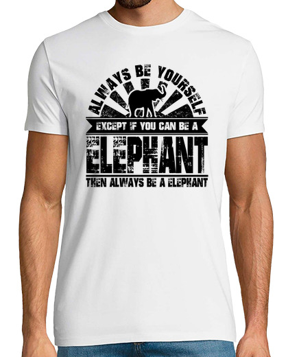 Image of always be yourself can be a elephant