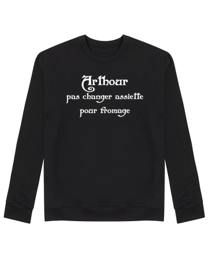 Sweat Unisexe Arthour fromage Kaamelott