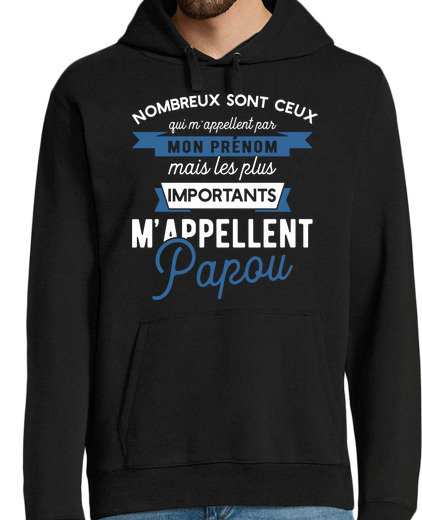 Sweat-shirt À Capuche Pour Homme Ils m'appellent papou cadeau