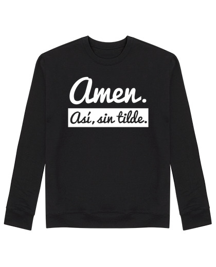 Sweat Unisexe amen oui sans tilde (fond sombre)