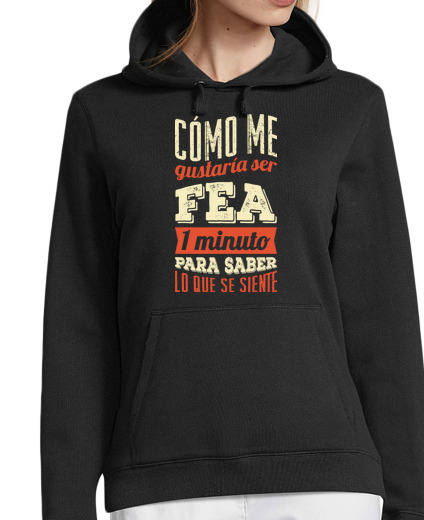 Sweat-shirt À Capuche Pour Femme moche pendant une minute