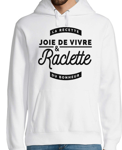 Sweat-shirt À Capuche Pour Homme Joie de vivre et Raclette