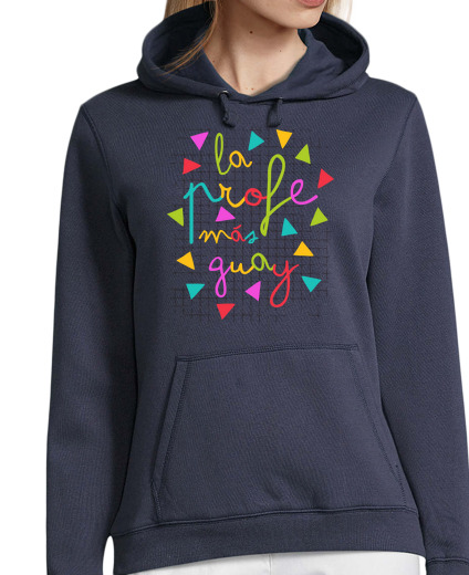 Sweat-shirt À Capuche Pour Femme le professeur le plus cool