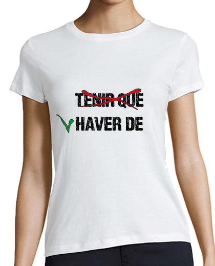 Image of have to - haver de, samarreta màniga curta dona