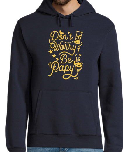 Sweat-shirt À Capuche Pour Homme Don't worry be papy