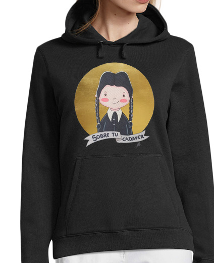 Sweat-shirt À Capuche Pour Femme Mercredi addams à propos de votre cadav