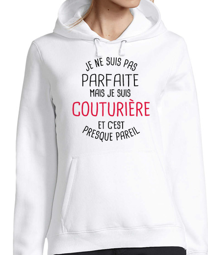 Sweat-shirt À Capuche Pour Femme Pas parfaite mais couturière