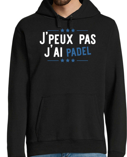 Sweat-shirt À Capuche Pour Homme J'peux pas j'ai padel cadeau