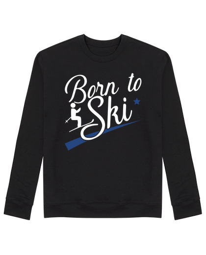 Sweat Unisexe Born to ski