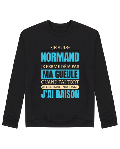 Sweat Unisexe Je suis normand cadeau humour