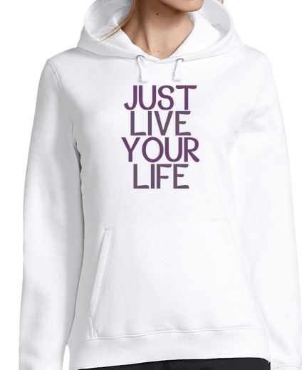 Sweat-shirt À Capuche Pour Femme sweatshirt juste vivre votre vie