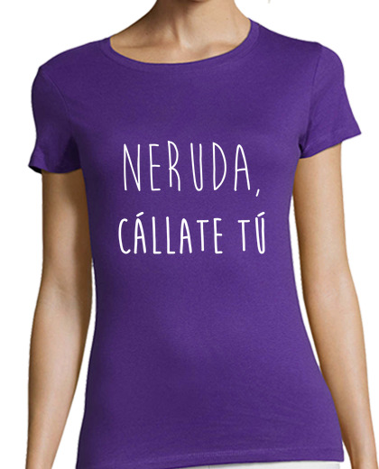 Image of neruda shut up you