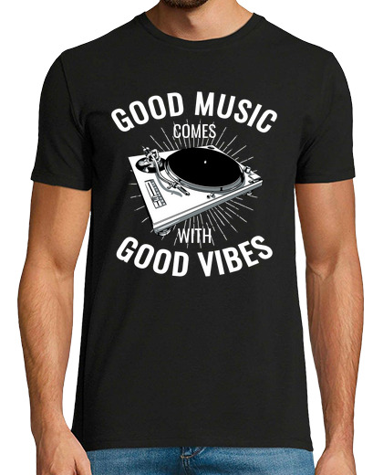 Image of music turntable vinyl t shirt good music comes with good vibes