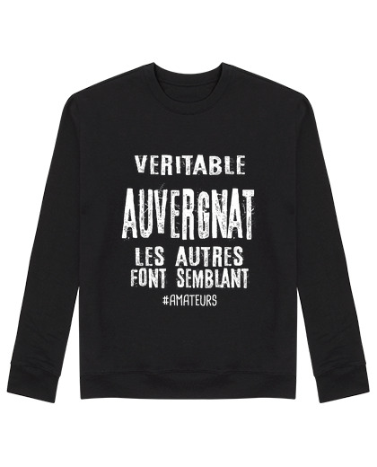 Sweat Unisexe véritable Auvergnat