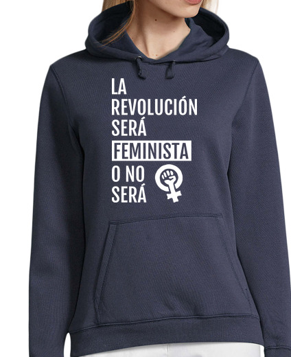 Sweat-shirt À Capuche Pour Femme la révolution sera féministe ou pas