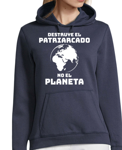 Sweat-shirt À Capuche Pour Femme détruire le patriarcat pas la planète