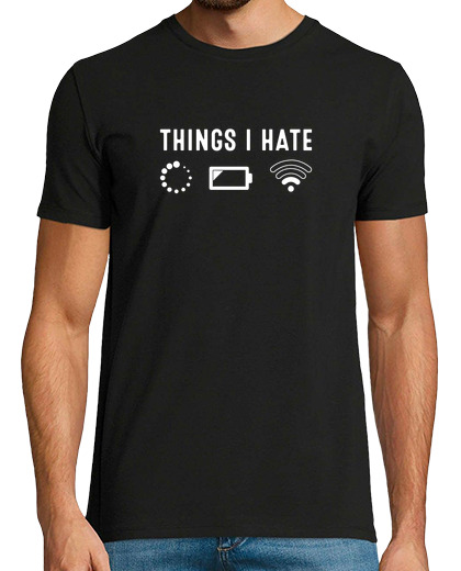 Camiseta Hombre Manga Corta Things I Hate no wifi low battery laTostadora