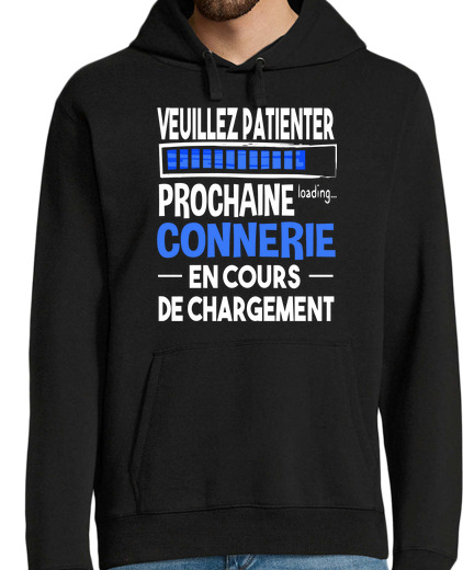 Sweat-shirt À Capuche Pour Homme Veuillez patienter prochaine connerie e