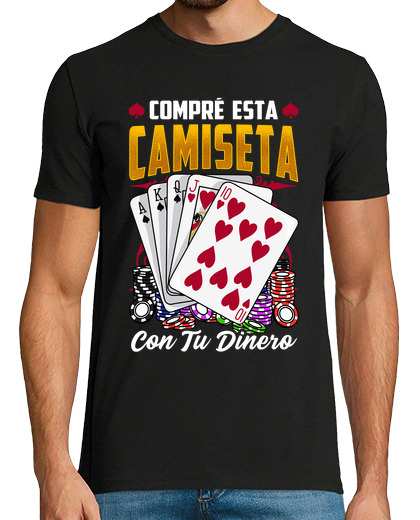 Image of buy this t shirt with your money poker player cards casino