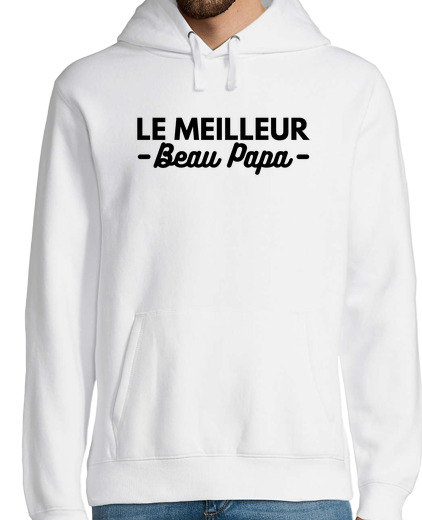 Sweat-shirt À Capuche Pour Homme Le meilleur beau papa. beau père