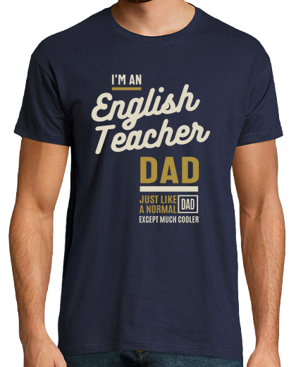 Image of mens im an english teacher dad