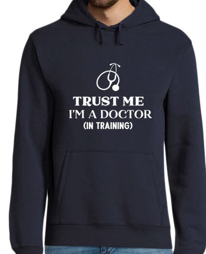 Sweat-shirt À Capuche Pour Homme Trust me i m a doctor in training