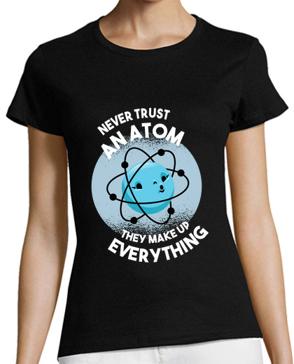 Image of never trust an atom science design