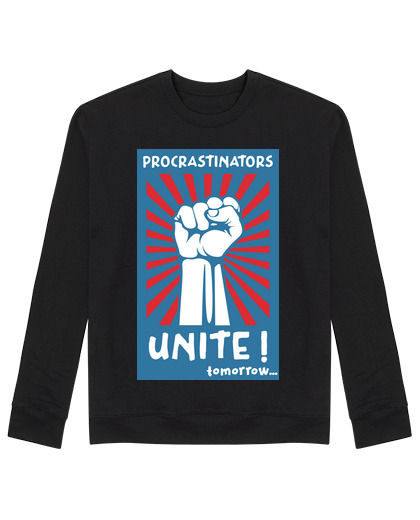 Sweat Unisexe Procrastinateurs Unissons-nous