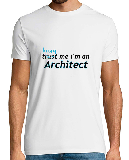 Image of hug me im an architect