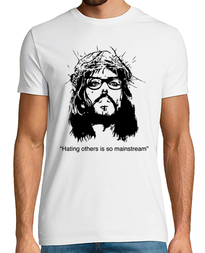 Image of Jesus Christ Hipster - Hating Others Is So Mainstream