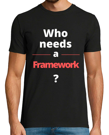 Image of who needs a framework funny web design