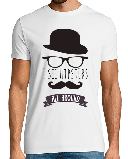 Tee Shirt Homme Manche Courte je vois hipsters tout autour!