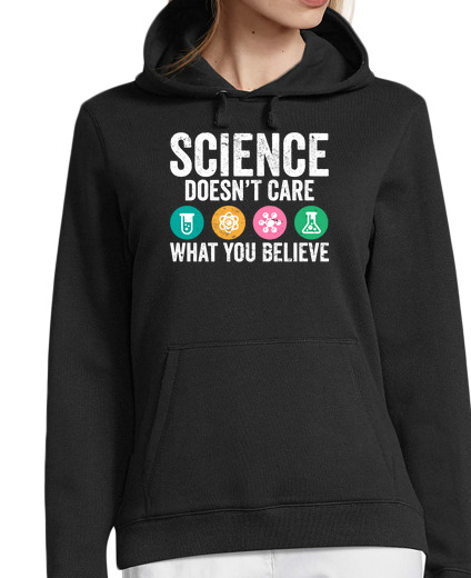 Sweat-shirt À Capuche Pour Femme jeu de mots la science ne se soucie pas