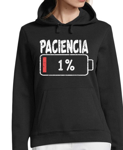 Sweat-shirt À Capuche Pour Femme Paciencia at 1 Regalo Divertido Cumplea