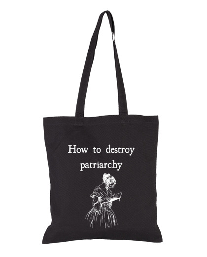 Image of how to destroy patriarchy tote black